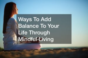what is balanced living